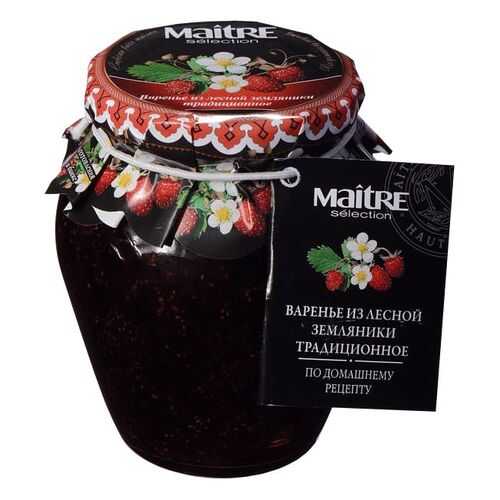 Варенье из лесной земляники Maitre selection традиционное по домашнему рецепту 375 г в Магнолия