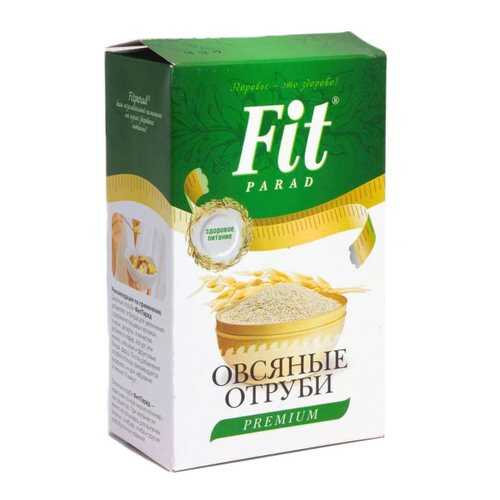 Отруби Fit Parad овсяные 400 г в Магнолия